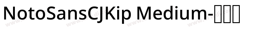 NotoSansCJKip Medium字体转换